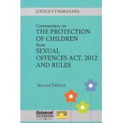 Universal's Commentary on The Protection of Children from Sexual Offences Act, 2012 and Rules [POCSO] by Justice P. S. Narayana